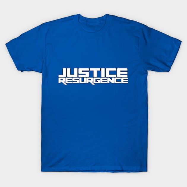 Justice Resurgence - logo #4 T-Shirt by JusticeResurgence